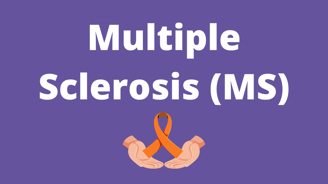Multiple Sclerosis (MS)
